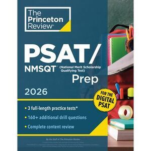 Princeton Review Psat/NMSQT Prep, 2026: 3 Practice Tests + Review + Online Tools